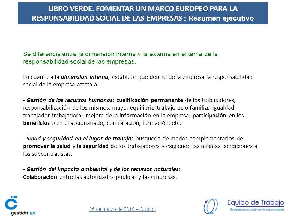 LIBRO VERDE. FOMENTAR UN MARCO EUROPEO PARA LA RESPONSABILIDAD SOCIAL DE LAS EMPRESAS : Resumen ejecutivo