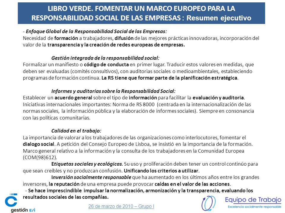 LIBRO VERDE. FOMENTAR UN MARCO EUROPEO PARA LA RESPONSABILIDAD SOCIAL DE LAS EMPRESAS : Resumen ejecutivo