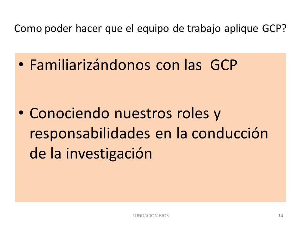 Como poder hacer que el equipo de trabajo aplique GCP