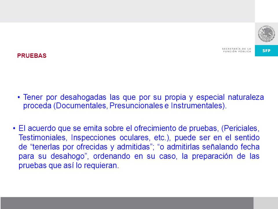 PRUEBAS Tener por desahogadas las que por su propia y especial naturaleza proceda (Documentales, Presuncionales e Instrumentales).