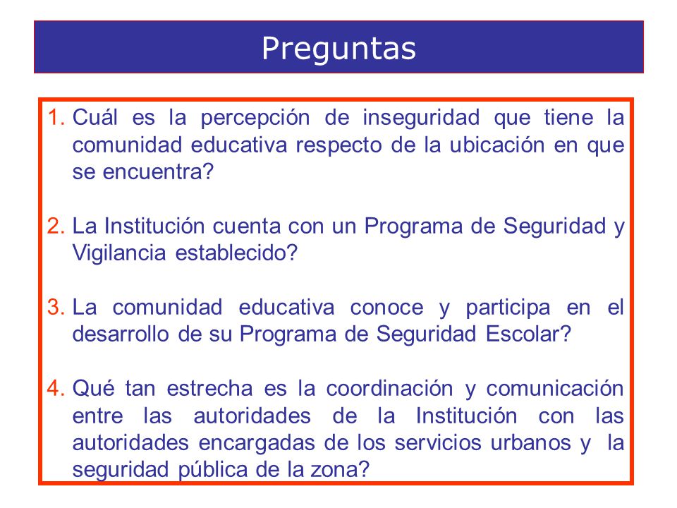 Preguntas Cuál es la percepción de inseguridad que tiene la comunidad educativa respecto de la ubicación en que se encuentra