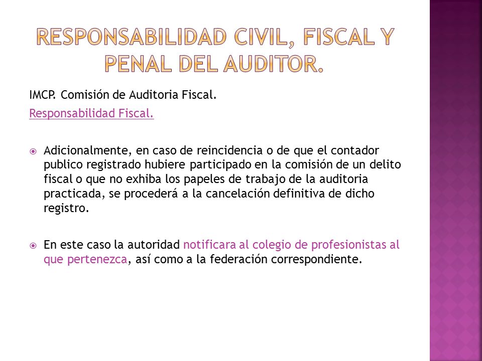 Responsabilidad civil, fiscal y penal del auditor.