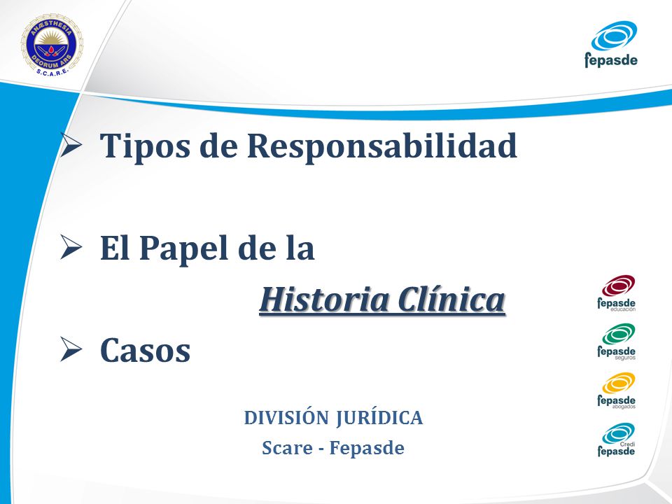 Tipos de Responsabilidad El Papel de la Historia Clínica Casos