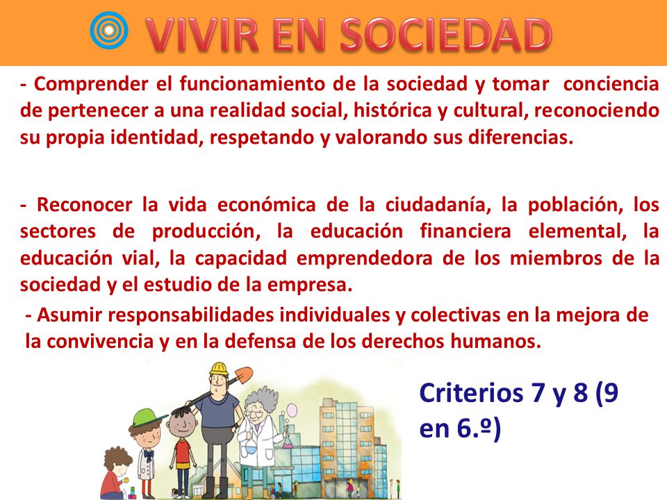 VIVIR EN SOCIEDAD Criterios 7 y 8 (9 en 6.º)