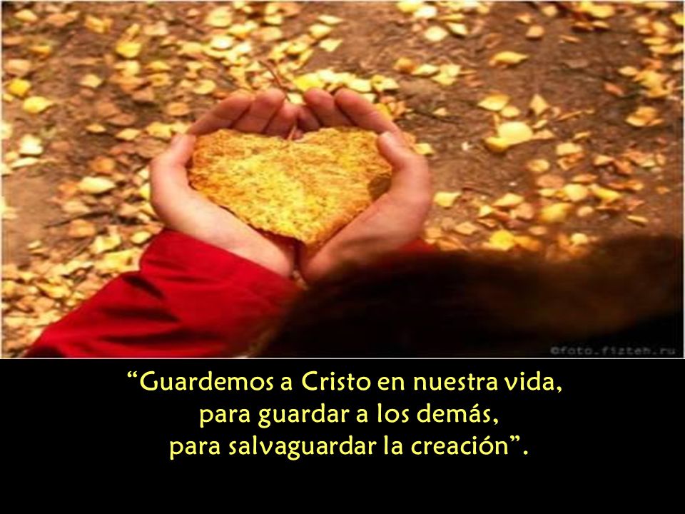 Guardemos a Cristo en nuestra vida, para guardar a los demás, para salvaguardar la creación .