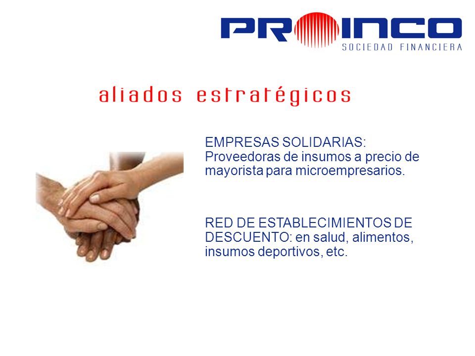 EMPRESAS SOLIDARIAS: Proveedoras de insumos a precio de mayorista para microempresarios.