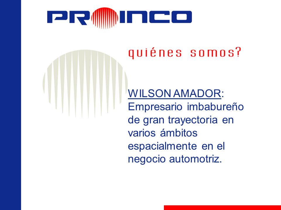 WILSON AMADOR: Empresario imbabureño de gran trayectoria en varios ámbitos espacialmente en el negocio automotriz.