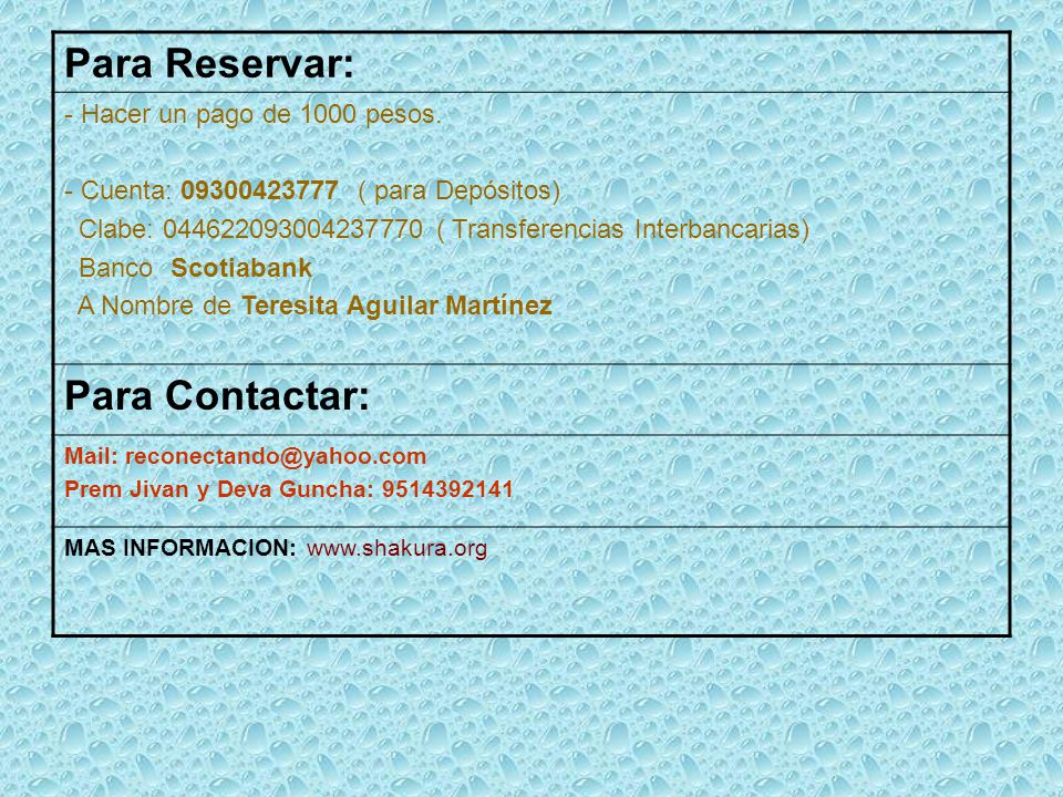 Para Reservar: Para Contactar: Hacer un pago de 1000 pesos.