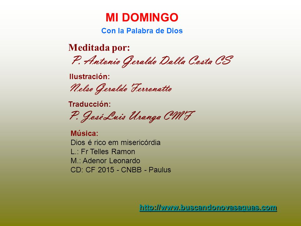P. José Luis Uranga CMF MI DOMINGO Nelso Geraldo Ferronatto