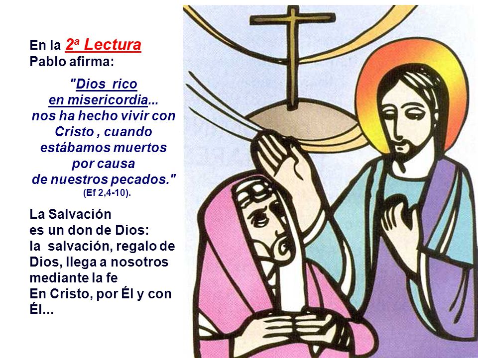 nos ha hecho vivir con Cristo , cuando estábamos muertos por causa