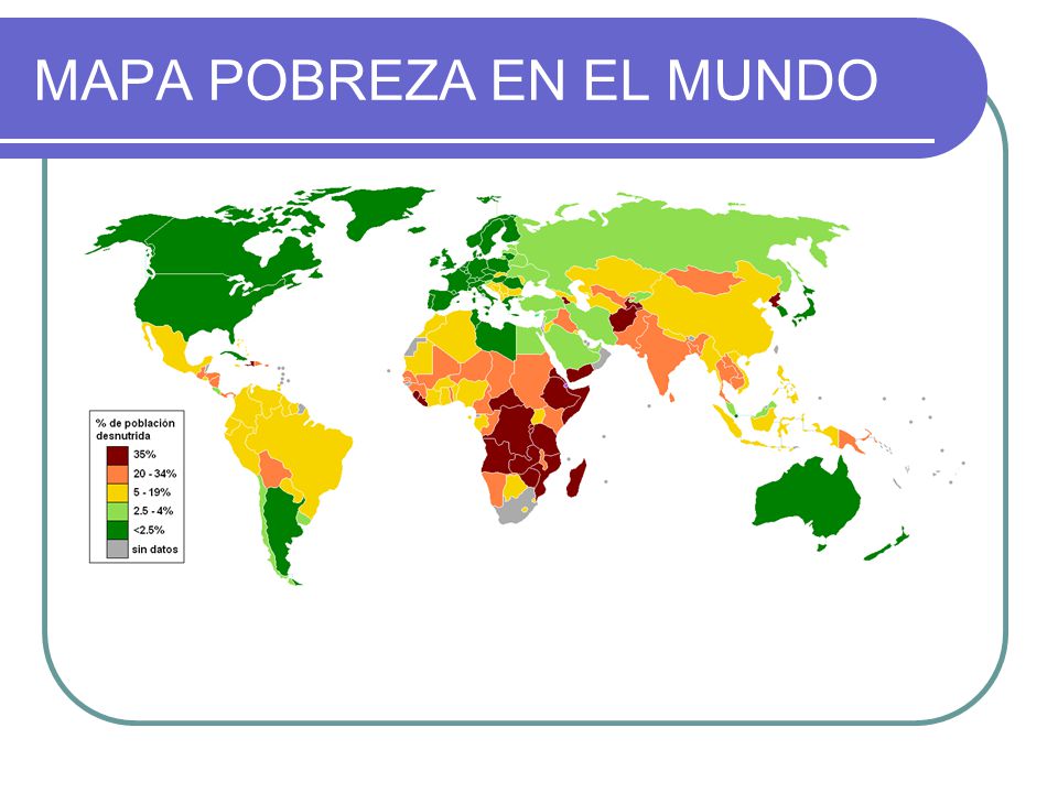 Resultado de imagen de mapa de pobreza mundial 2018