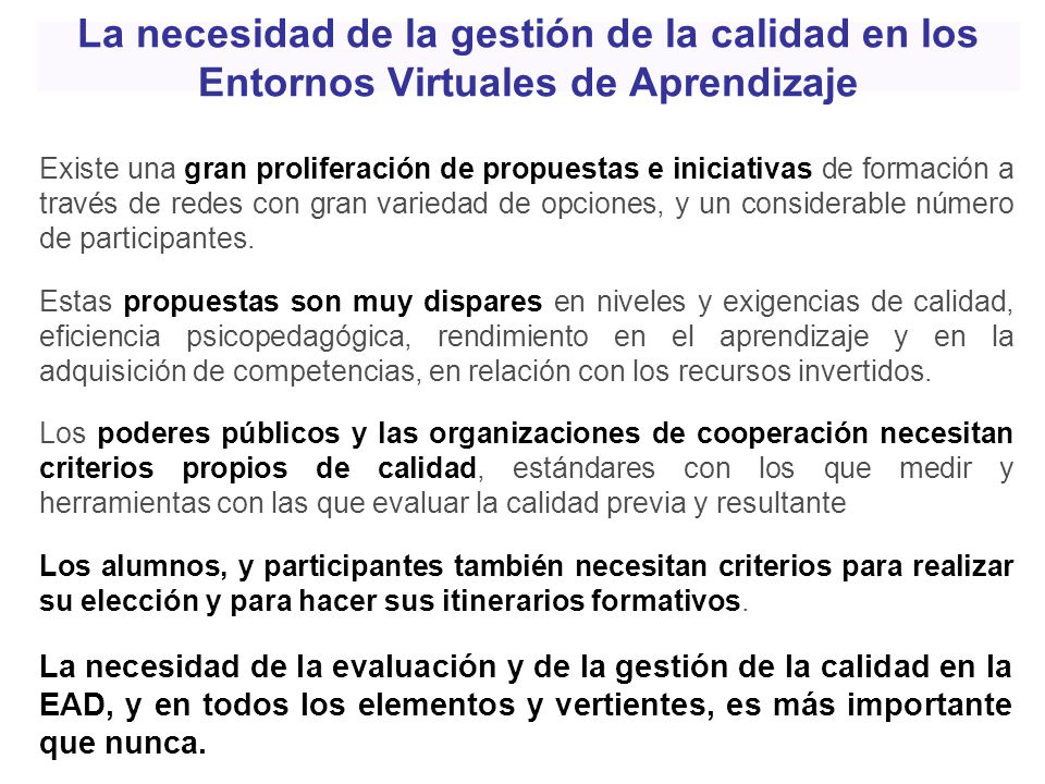 La necesidad de la gestión de la calidad en los Entornos Virtuales de Aprendizaje