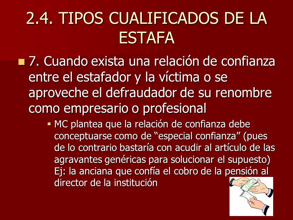 2.4. TIPOS CUALIFICADOS DE LA ESTAFA
