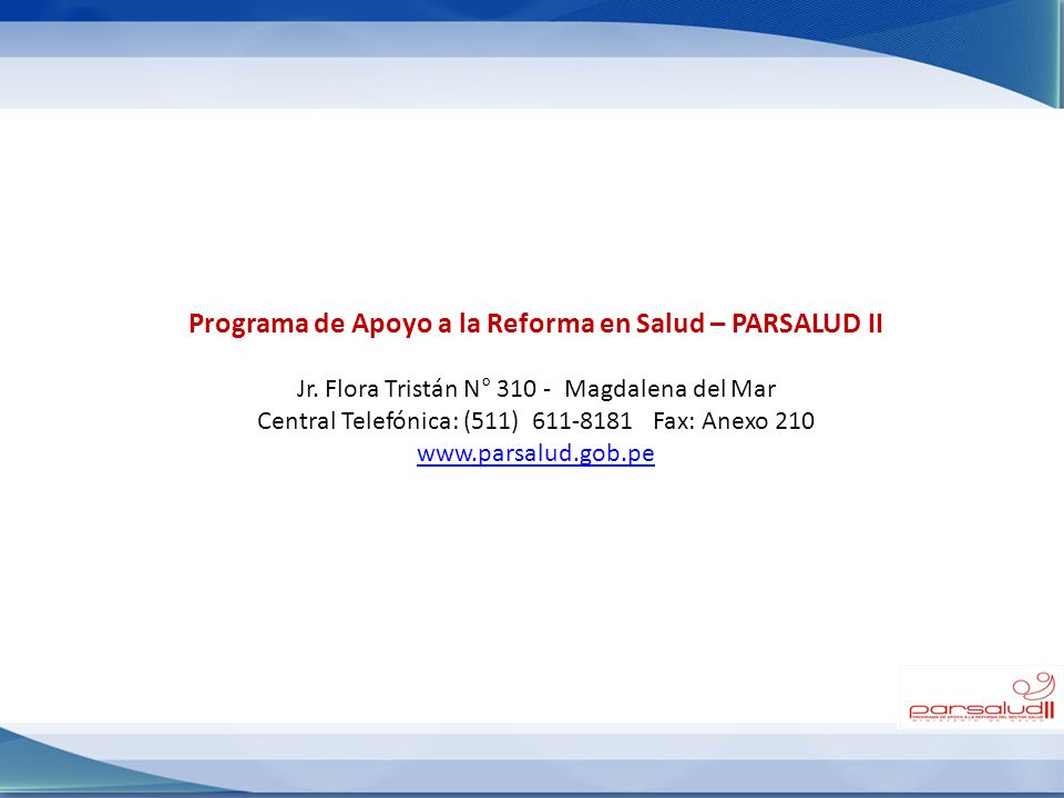 Programa de Apoyo a la Reforma en Salud – PARSALUD II