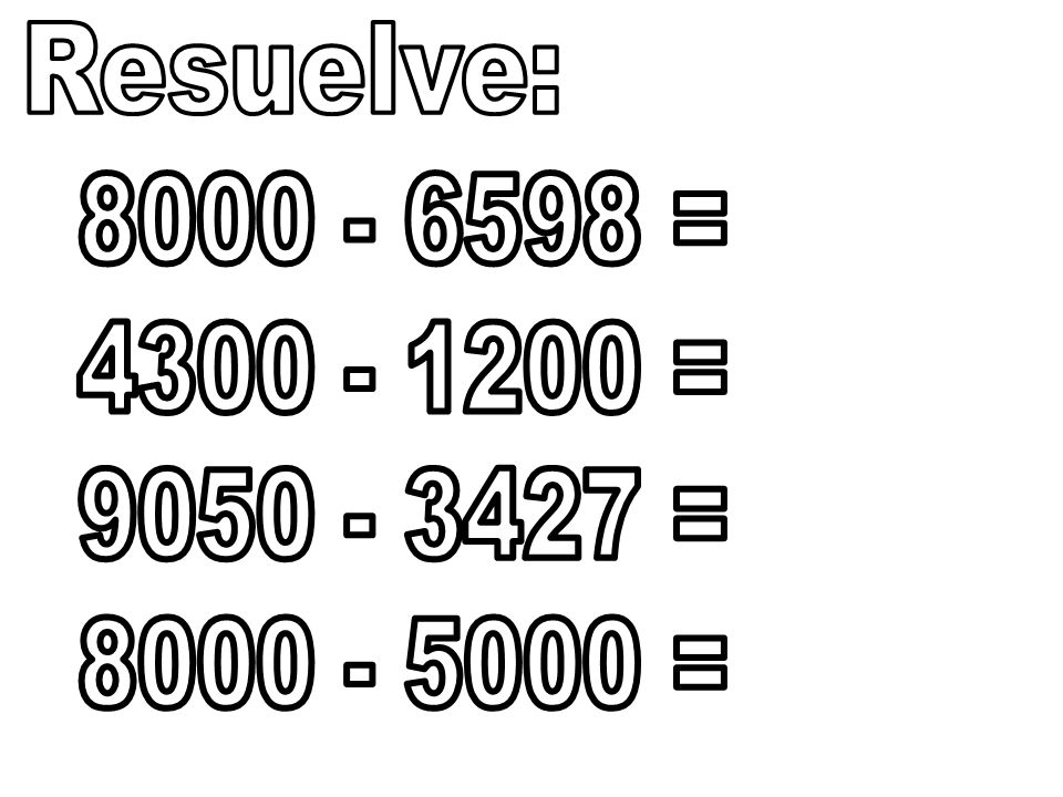 Resuelve: = = = =
