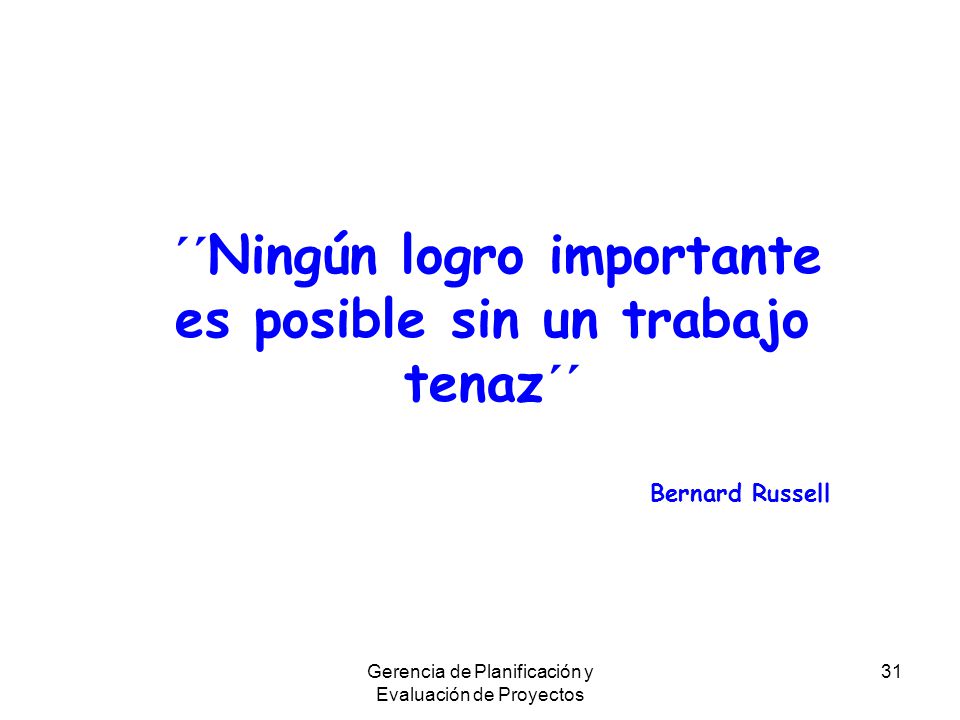 ´´Ningún logro importante es posible sin un trabajo tenaz´´