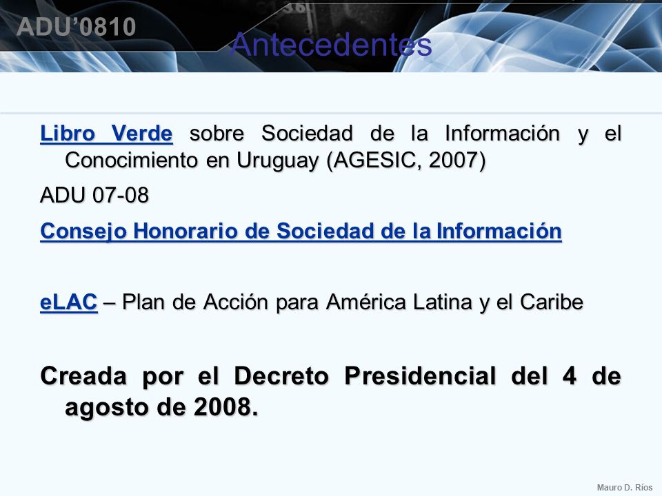 Antecedentes Libro Verde sobre Sociedad de la Información y el Conocimiento en Uruguay (AGESIC, 2007)