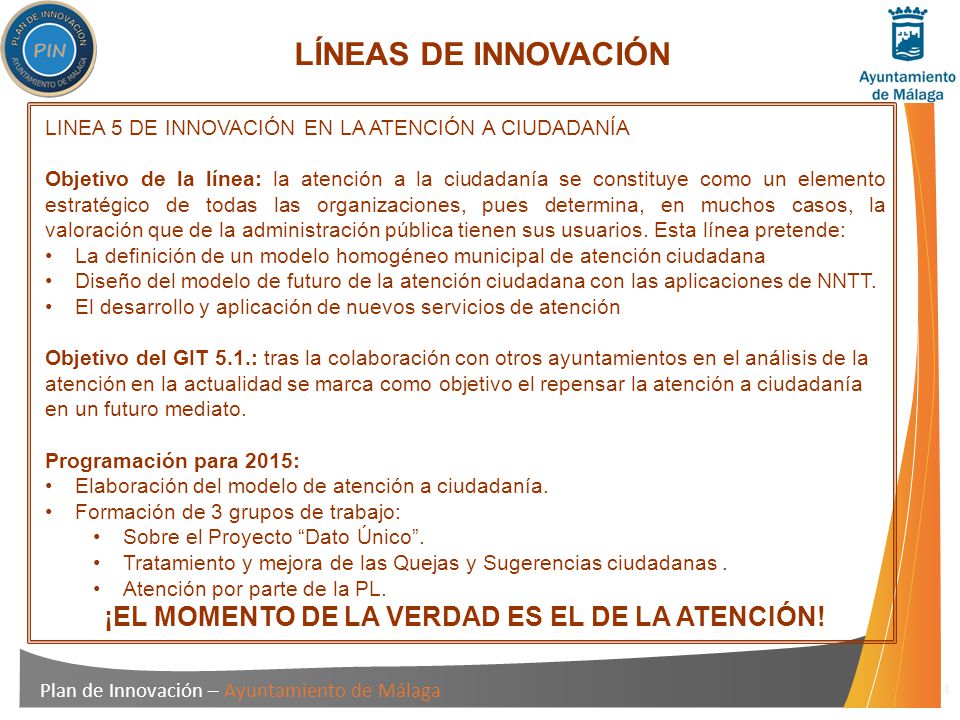 ¡EL MOMENTO DE LA VERDAD ES EL DE LA ATENCIÓN!