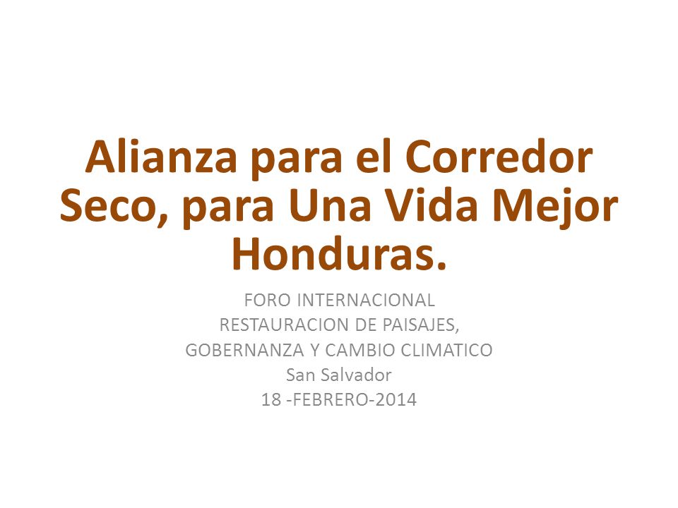 Alianza para el Corredor Seco, para Una Vida Mejor Honduras.