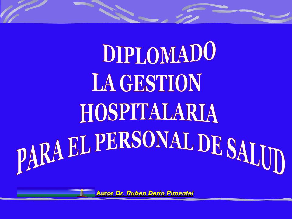 PARA EL PERSONAL DE SALUD Autor Dr. Ruben Dario Pimentel