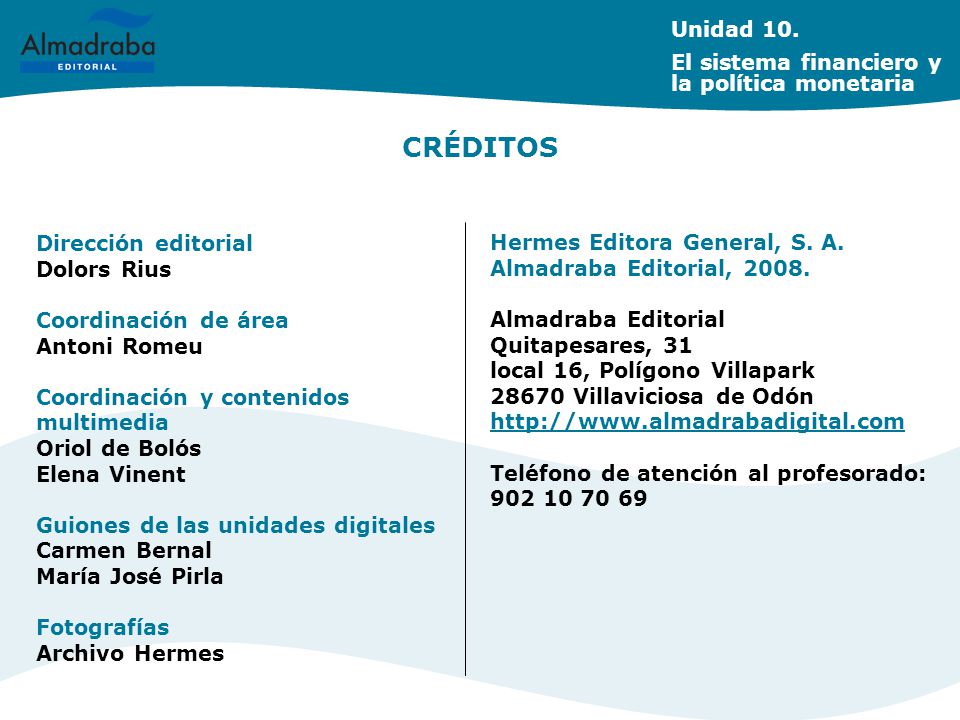 CRÉDITOS Unidad 10. El sistema financiero y la política monetaria