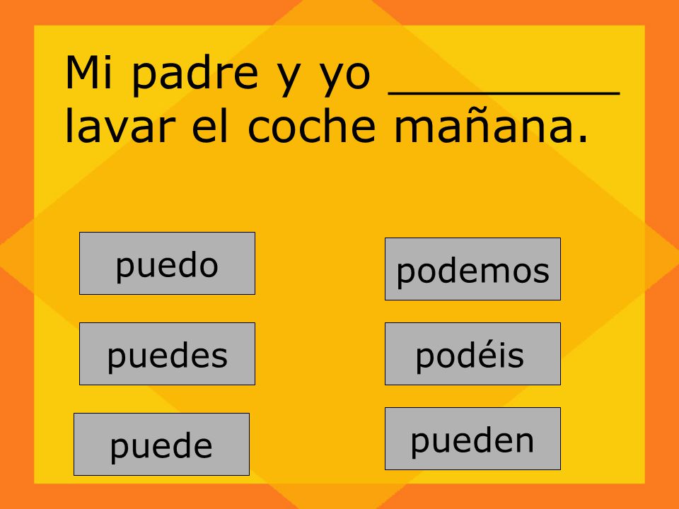 Mi padre y yo ________ lavar el coche mañana.