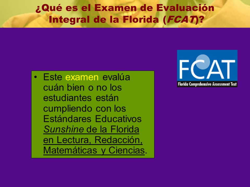 ¿Qué es el Examen de Evaluación Integral de la Florida (FCAT)