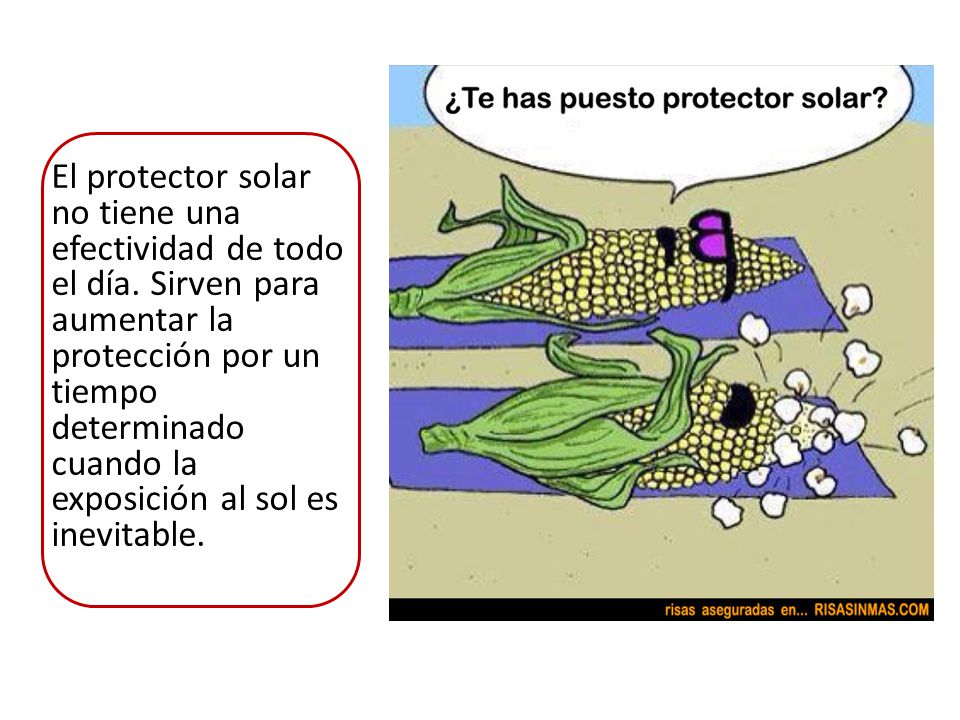 El protector solar no tiene una efectividad de todo el día