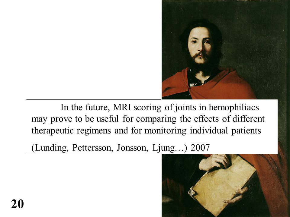 In the future, MRI scoring of joints in hemophiliacs may prove to be useful for comparing the effects of different therapeutic regimens and for monitoring individual patients