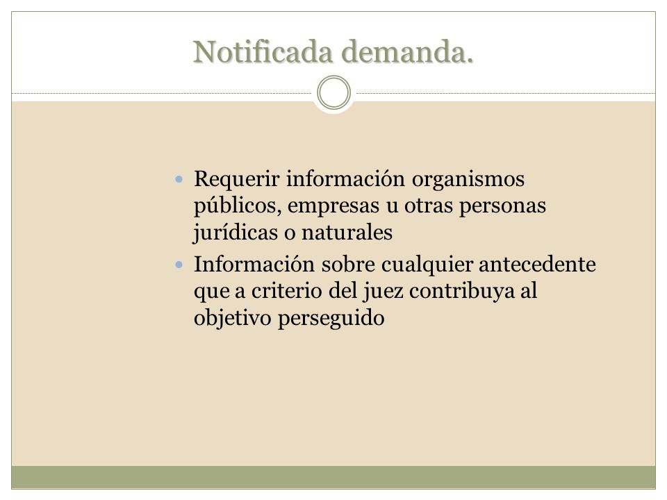 Notificada demanda. Requerir información organismos públicos, empresas u otras personas jurídicas o naturales.