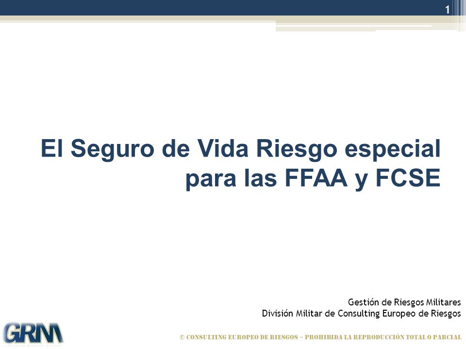 El Seguro de Vida Riesgo especial para las FFAA y FCSE