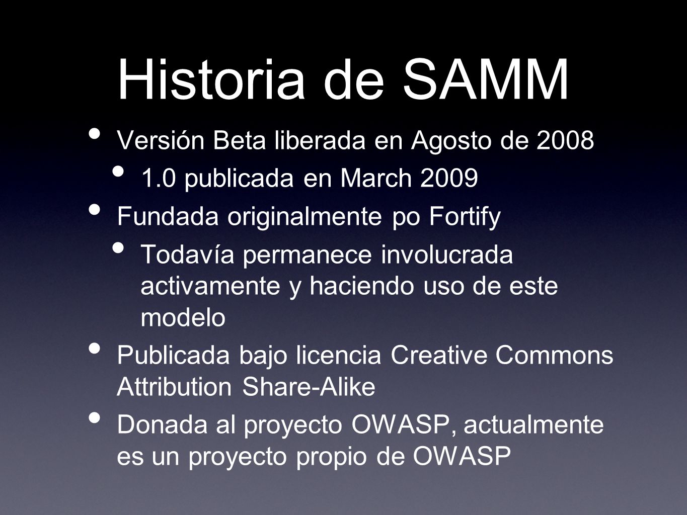 Historia de SAMM Versión Beta liberada en Agosto de 2008