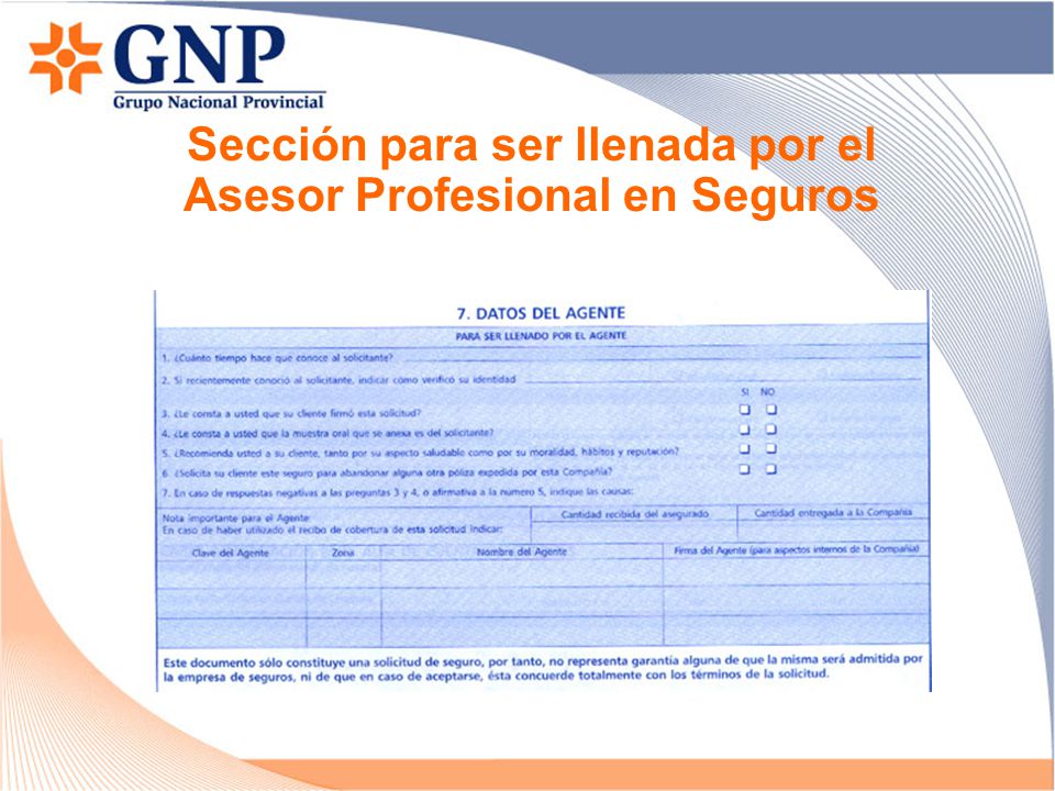 Prima nivelada Si la prima que se cobrará a los clientes de GNP se incrementara año con año, el seguro sería impagable.