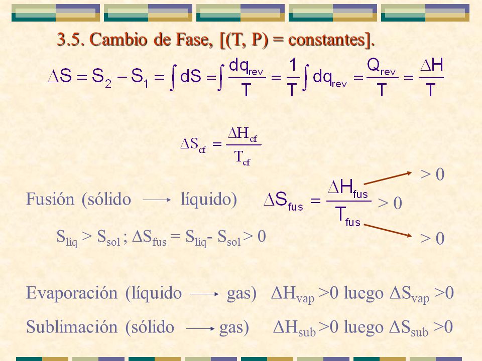 3.5. Cambio de Fase, [(T, P) = constantes].
