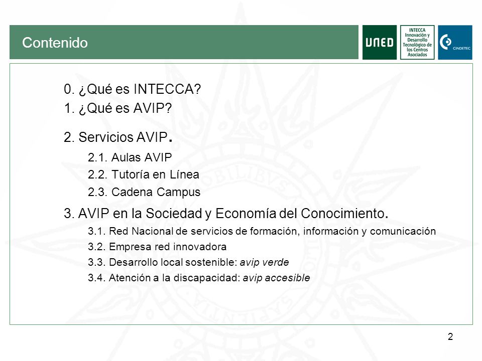 Contenido 0. ¿Qué es INTECCA 1. ¿Qué es AVIP 2. Servicios AVIP.