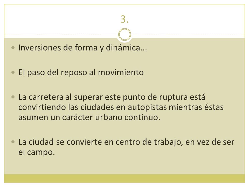 3. Inversiones de forma y dinámica... El paso del reposo al movimiento