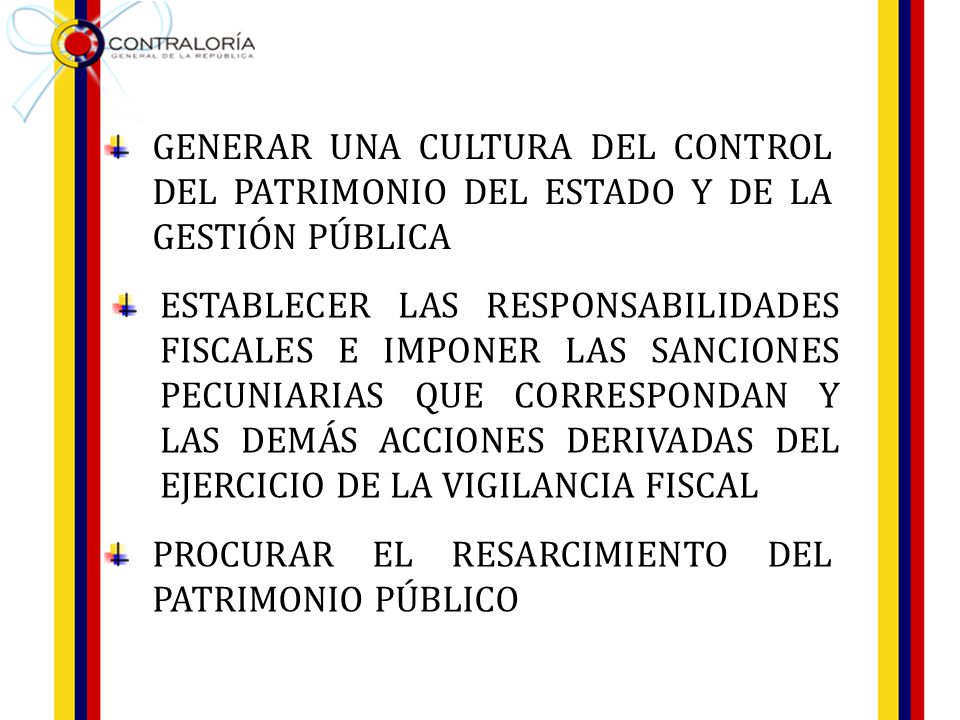 GENERAR UNA CULTURA DEL CONTROL DEL PATRIMONIO DEL ESTADO Y DE LA GESTIÓN PÚBLICA