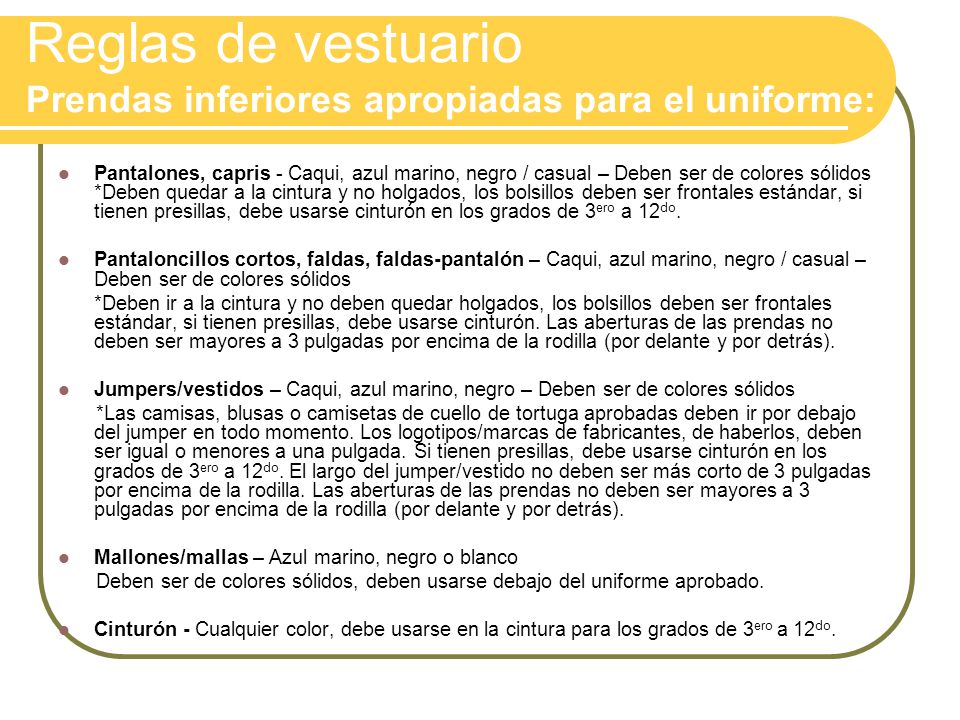Reglas de vestuario Prendas inferiores apropiadas para el uniforme: