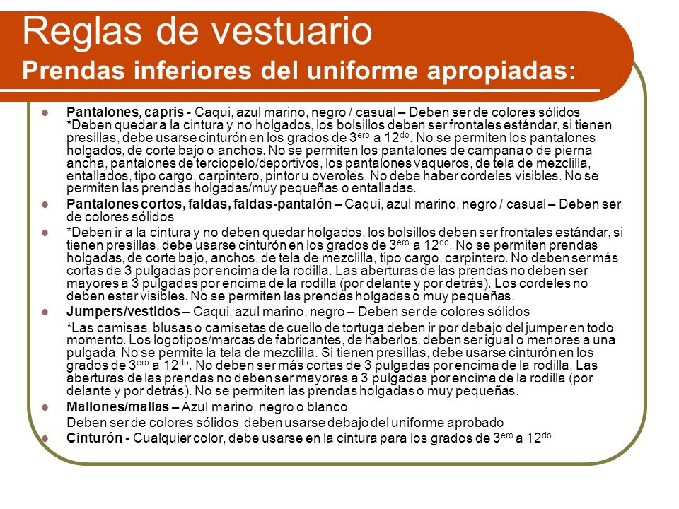 Reglas de vestuario Prendas inferiores del uniforme apropiadas: