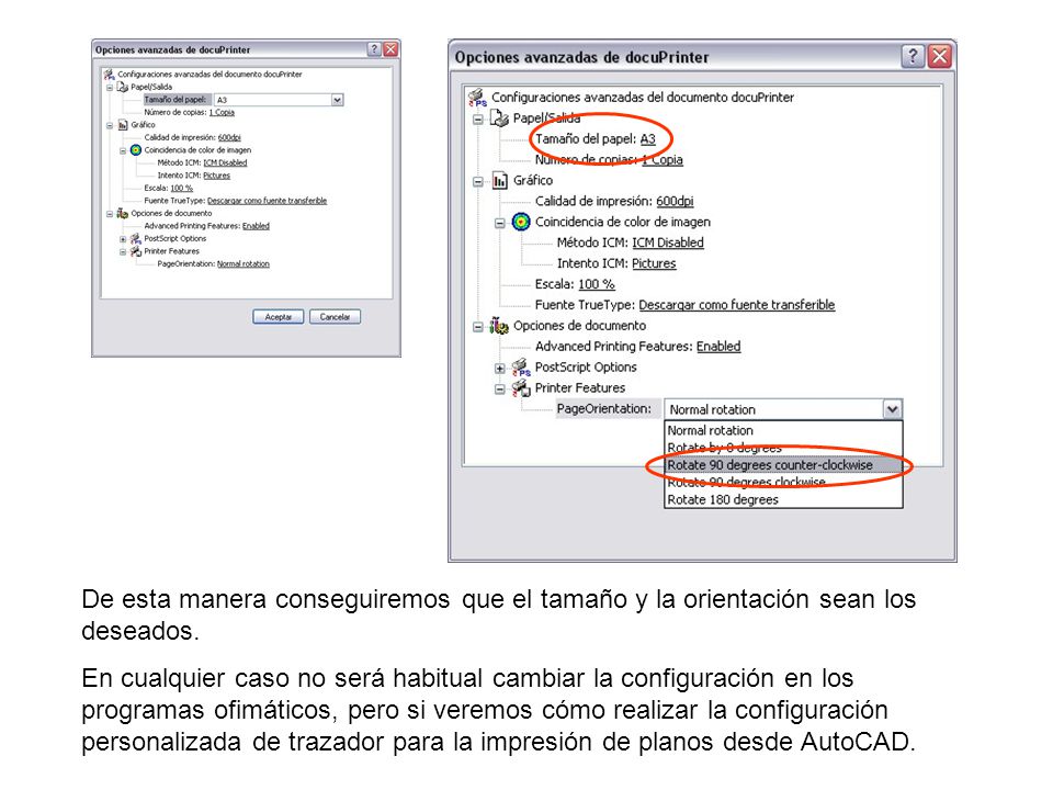 De esta manera conseguiremos que el tamaño y la orientación sean los deseados.