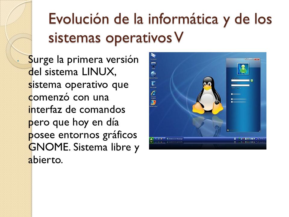 Evolución de la informática y de los sistemas operativos V