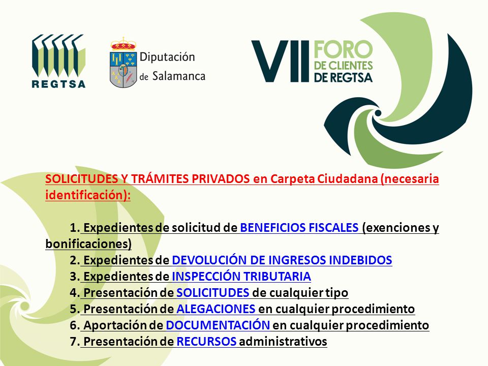 SOLICITUDES Y TRÁMITES PRIVADOS en Carpeta Ciudadana (necesaria identificación): 1.
