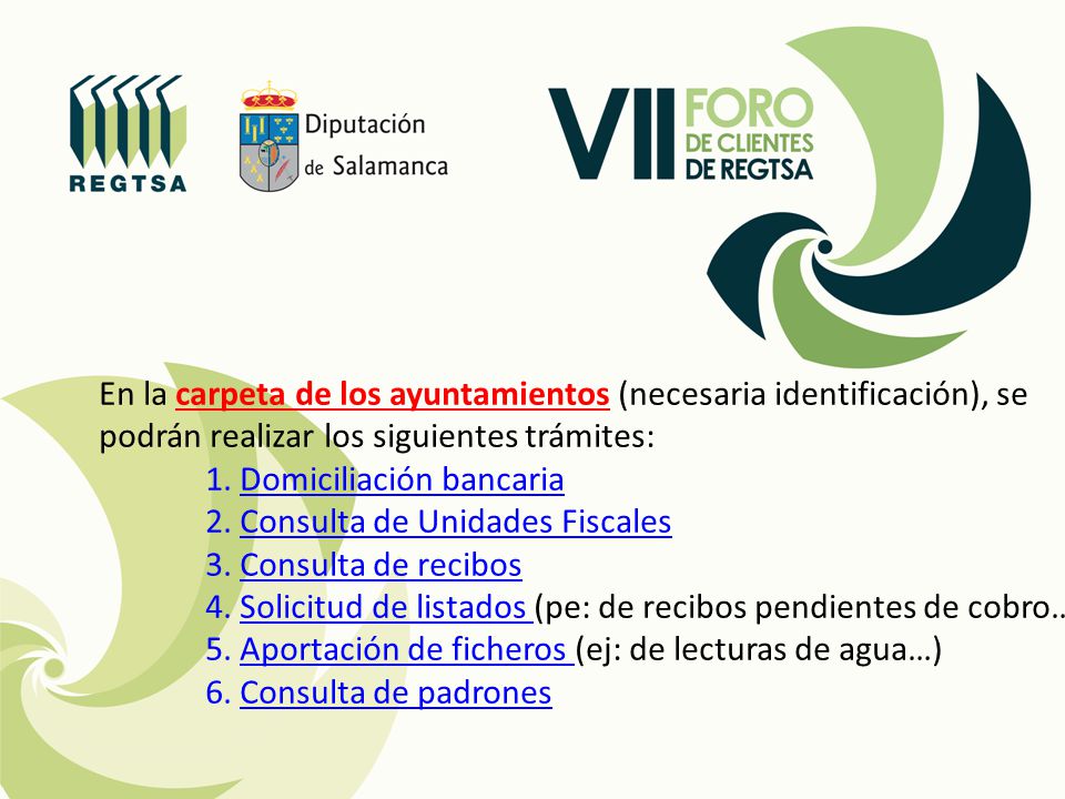 En la carpeta de los ayuntamientos (necesaria identificación), se podrán realizar los siguientes trámites: 1.