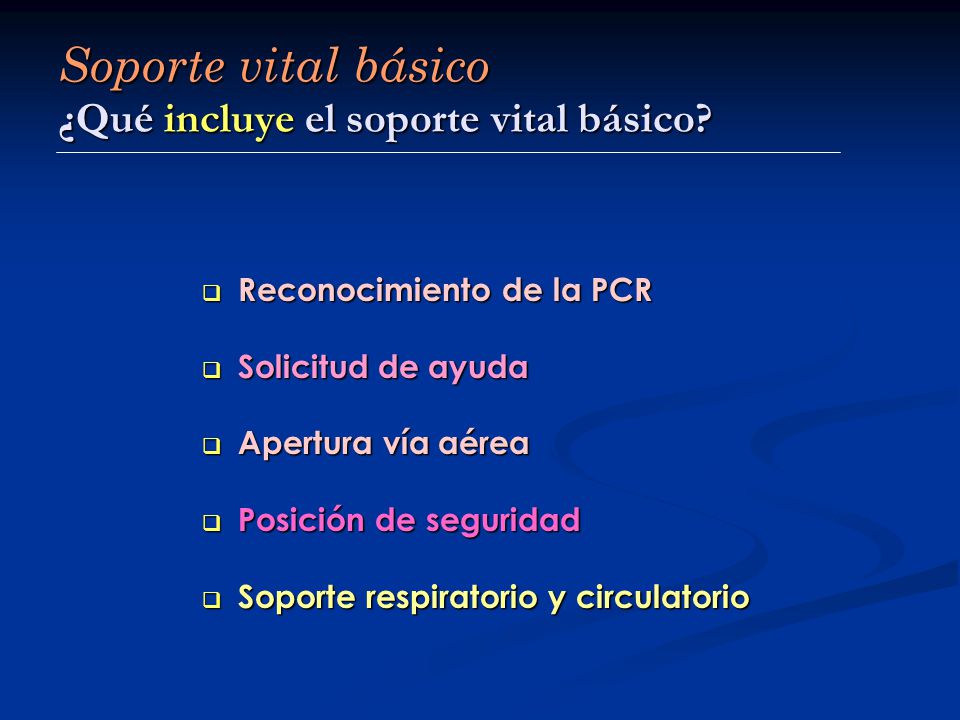 Soporte vital básico ¿Qué incluye el soporte vital básico