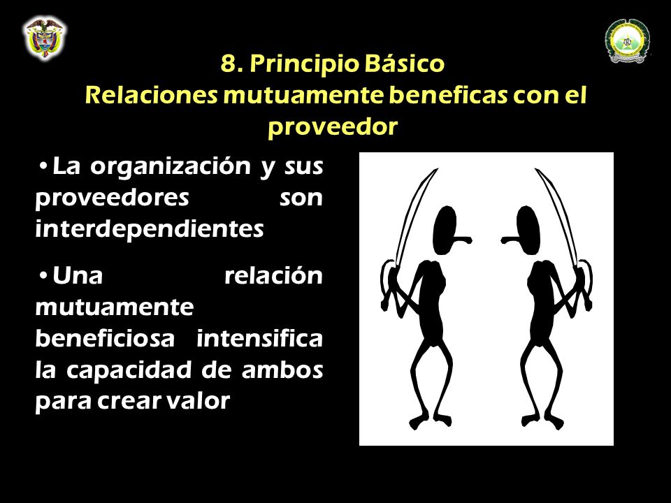 8. Principio Básico Relaciones mutuamente beneficas con el proveedor
