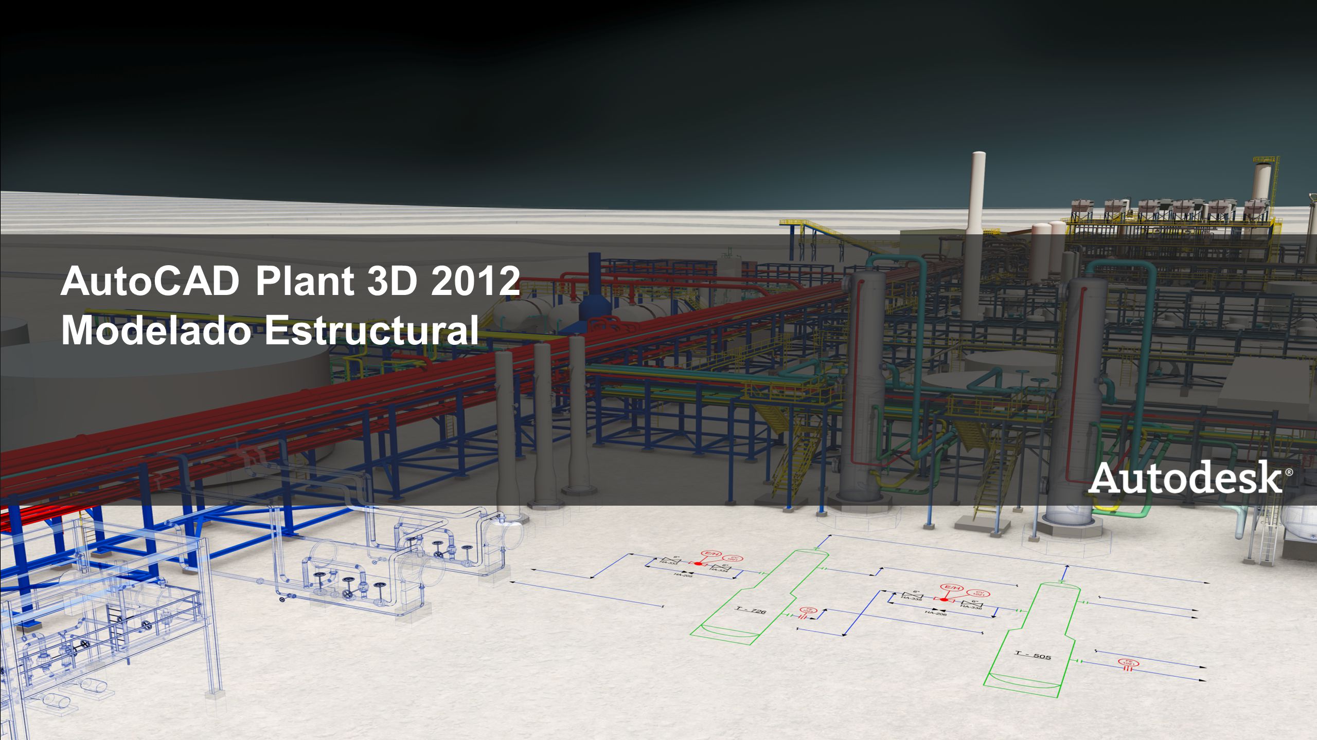 AutoCAD Plant 3D 2012 Modelado Estructural