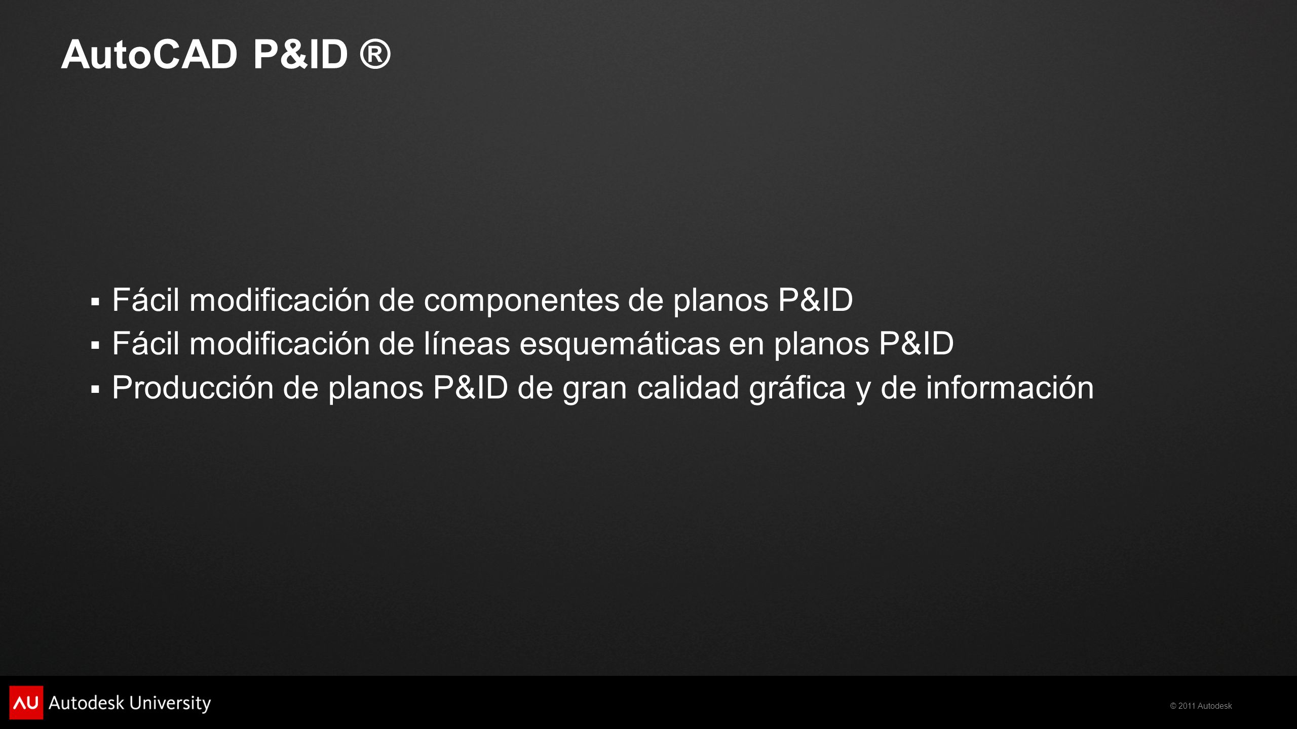 AutoCAD P&ID ® Fácil modificación de componentes de planos P&ID