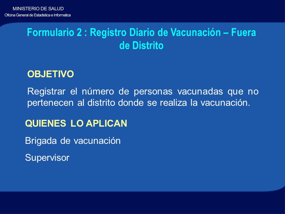 Formulario 2 : Registro Diario de Vacunación – Fuera de Distrito