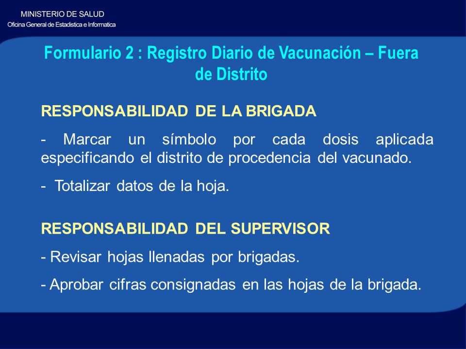 Formulario 2 : Registro Diario de Vacunación – Fuera de Distrito