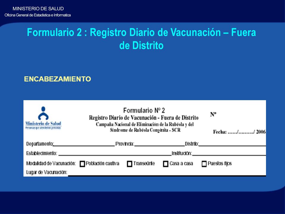 Formulario 2 : Registro Diario de Vacunación – Fuera de Distrito